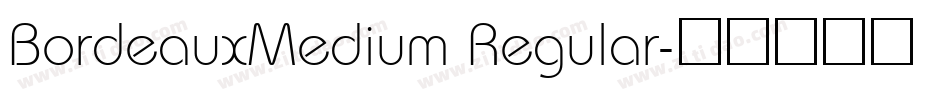 BordeauxMedium Regular字体转换